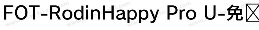 FOT-RodinHappy Pro U字体转换
